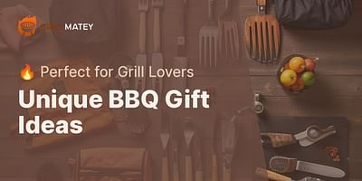 Unique BBQ Gift Ideas - 🔥 Perfect for Grill Lovers