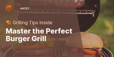 Master the Perfect Burger Grill - 🍔 Grilling Tips Inside