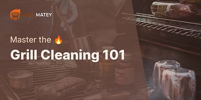 Grill Cleaning 101 - Master the 🔥
