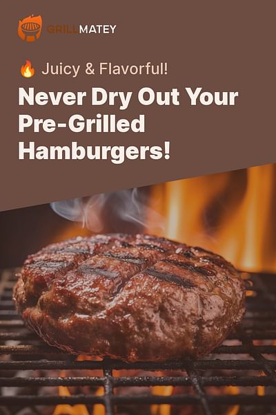 Never Dry Out Your Pre-Grilled Hamburgers! - 🔥 Juicy & Flavorful!