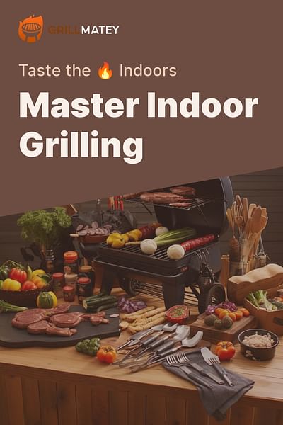 Master Indoor Grilling - Taste the 🔥 Indoors