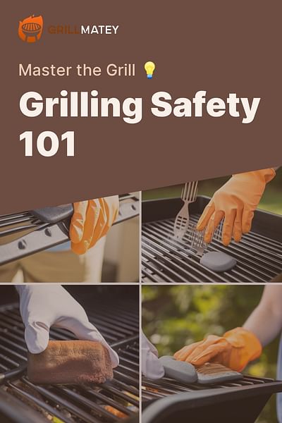 Grilling Safety 101 - Master the Grill 💡